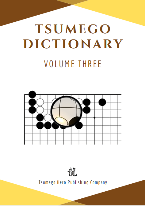 Tsumego Collection: Tsumego Dictionary Volume III #1